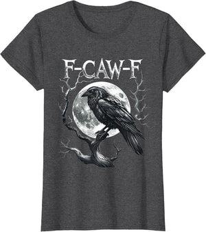 F-Caw-F Raven Moon Gothic Halloween, Black Crow Bird Lover