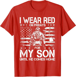 I Wear Red On Fridays for My Son Until He Comes Home Veteran