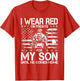 I Wear Red On Fridays for My Son Until He Comes Home Veteran