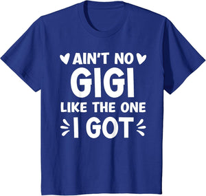 Ain't No Gigi Like This One I Got Boy Toddler Mothers Day