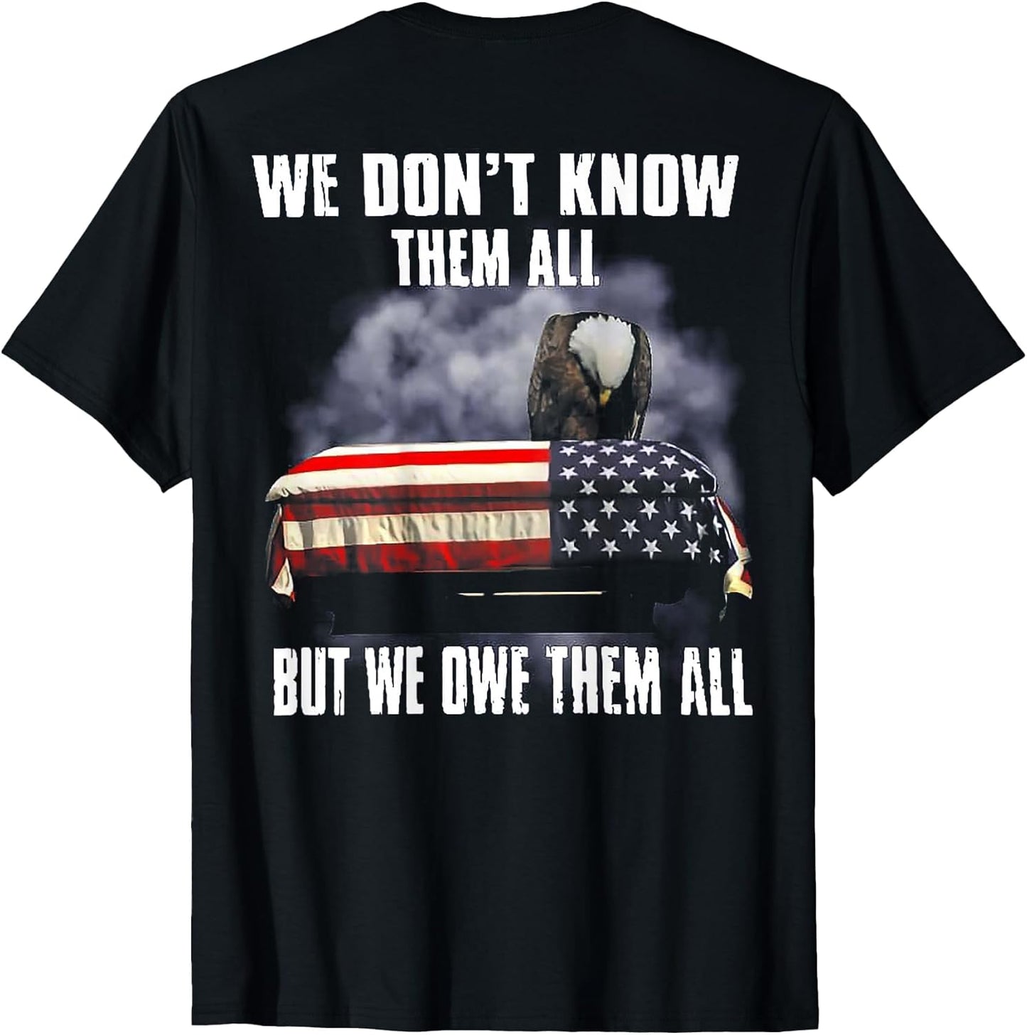 We Don't Know Them All But We Owe Them All (on Back)