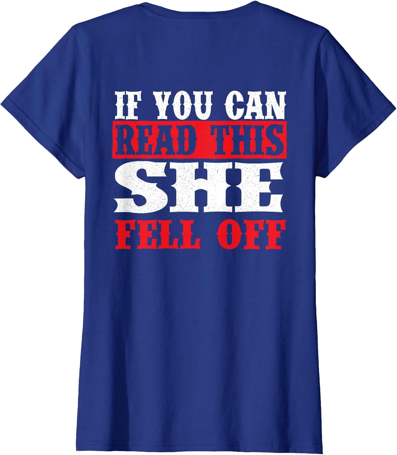 If You Can Read This She Fell Off - Biker Motorcycle