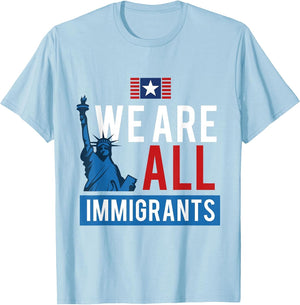 Statue of Liberty We are All Immigrant US Novelty Shirt
