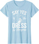 Say SES to The Dress in Progress Bride to be