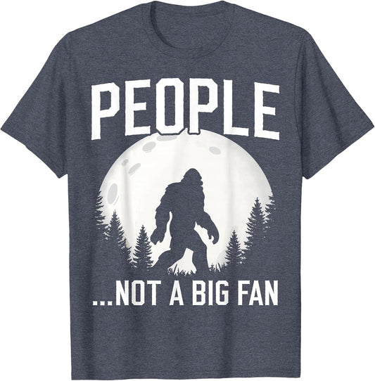 Funny Introvert Bigfoot People Not A Big Fan Dad Joke