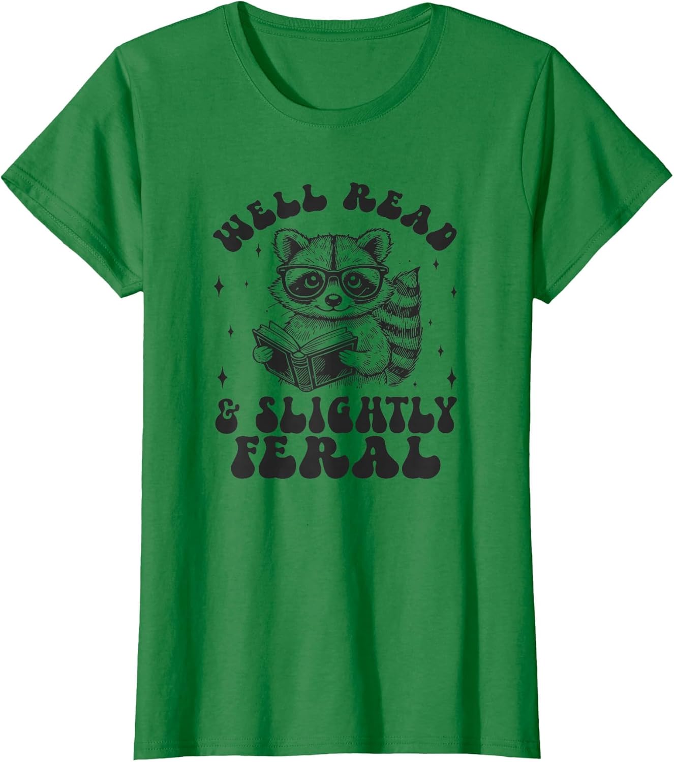 Well Read & Slightly Feral - Raccoon Book Lovers Funny
