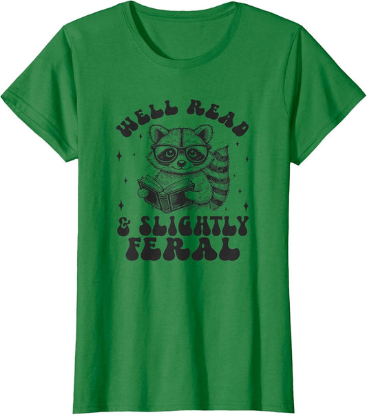Well Read & Slightly Feral - Raccoon Book Lovers Funny