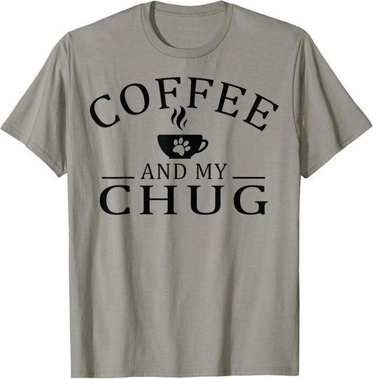Chug Dog And Coffee Men Women