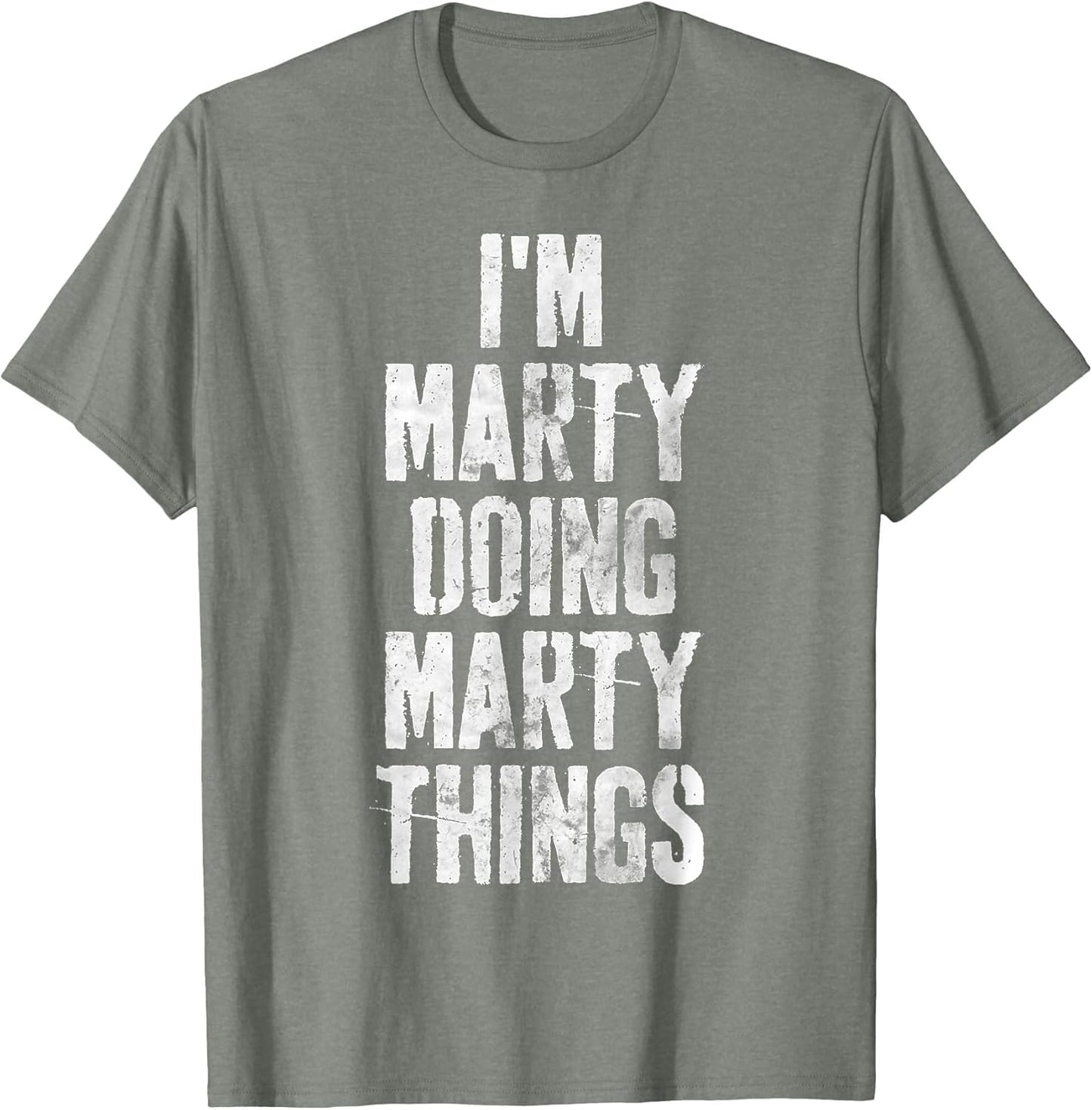 I'm Marty Doing Marty Things Shirt Personalized First Name