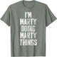 I'm Marty Doing Marty Things Shirt Personalized First Name