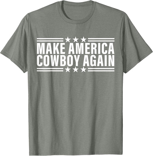 Makes America A Cowboy Again