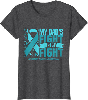 My Dad's Fight is My Fight Prostate Cancer Awareness Cure