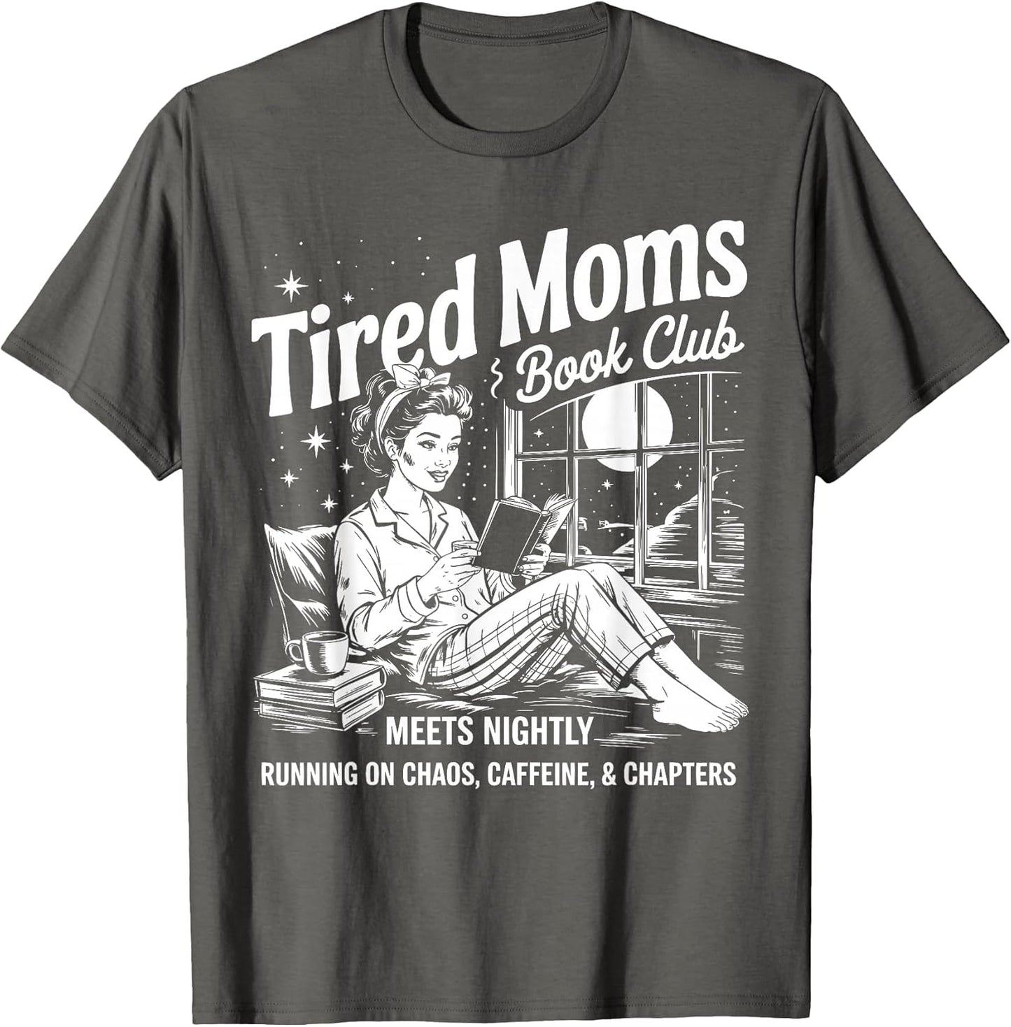 Tired Moms Book Club Reading Mom Book Lovers Mother's Day