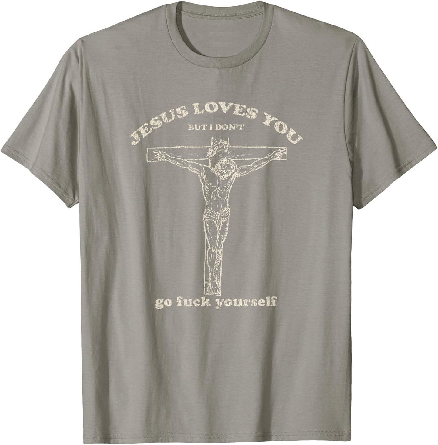Vintage Jesus Loves You But I Don't