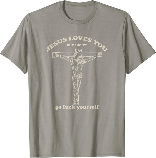 Vintage Jesus Loves You But I Don't