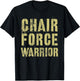 Funny Chair Force Warrior Airman Proud Corps Air Military
