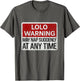 Funny LOLO Warning Sign May Nap Suddenly at Any Time