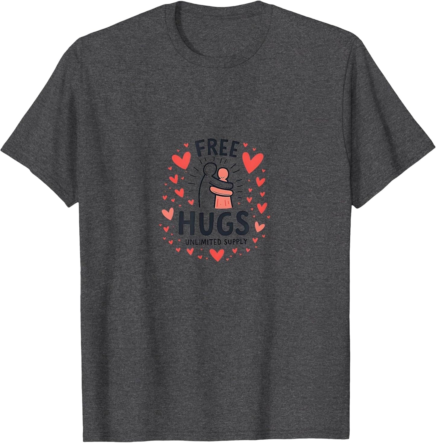 Free Hugs Unlimited Supply Kindness Design