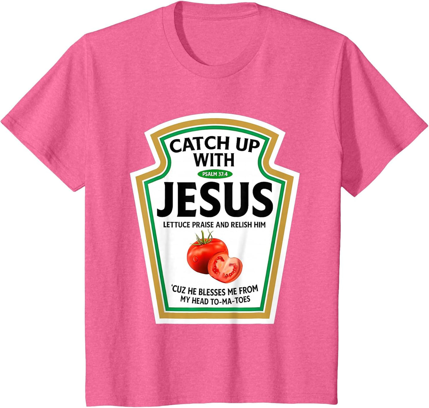 Catch Up with Jesus Ketchup Funny Christian Ketchup