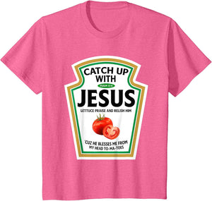 Catch Up with Jesus Ketchup Funny Christian Ketchup