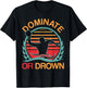 Water Polo Dominate or Drown Funny Waterpolo Player