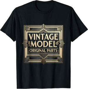 Vintage Model Original Parts Funny Aging Design