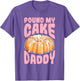 Pound My Cake Daddy Woman Bad Girl Quote