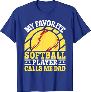 My Favorite Softball Player Calls Me Dad Softball Men