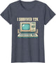 I Survived Y2K Computer Funny Year 2000 Survivor