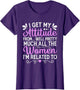 I Get My Attitude from All The Women Mom Sister Aunt Grandma