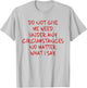 Do Not Give Me Weed Under Any Circumstances... Funny 420 Pun