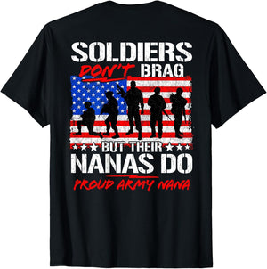 Proud Army Nana Shirt Military Pride Soldiers Don't Brag