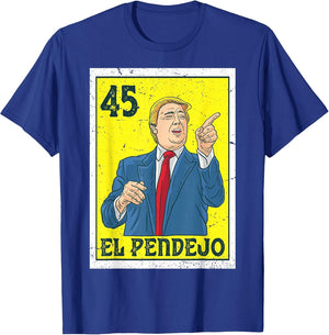 El Pendejo Anti President Donald Trump 45 USA Vote Democrats