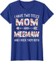I Have Two Titles Mom and Meemaw Floral Cute Mothers Day