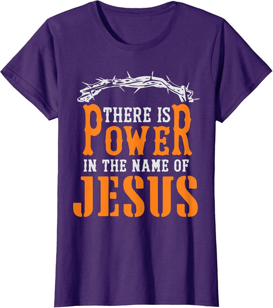 There is Power in The Name of Jesus