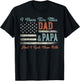 I Have Two Titles Dad & Papa I Rock Them Both - Papa