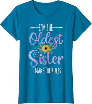 I'm The Oldest Sister I Make The Rules Family