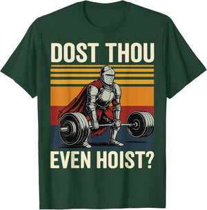 Dost Thou Even Hoist?