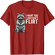I Want You I Just Can't Flirt Funny Quote Raccoon