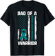 Ovarian Cancer Support Shirt, Daughter Dad of A Warrior Flag