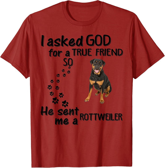 I Asked God for True Friend So He Sent Rottweiler
