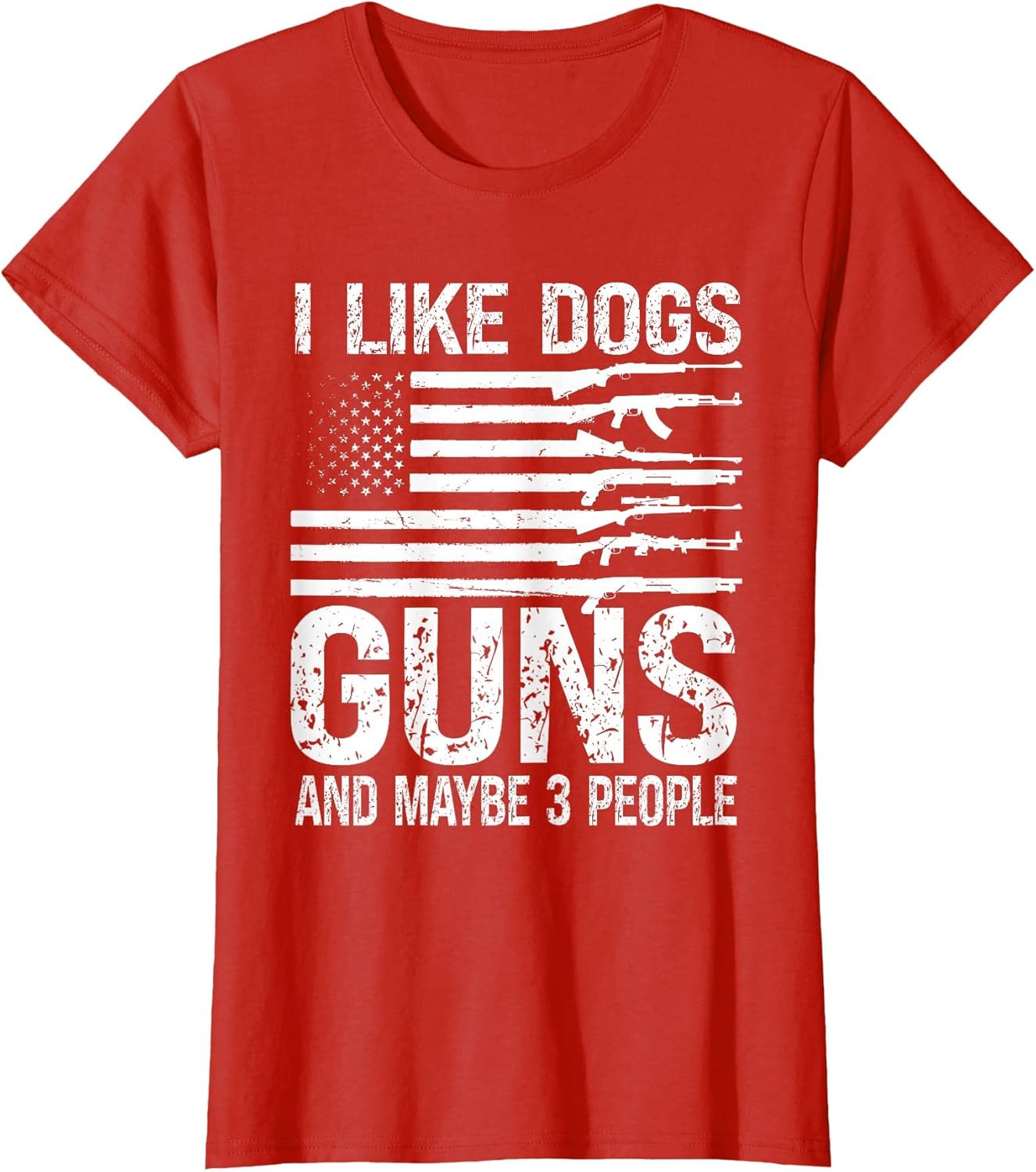 I Like Dogs Guns and Maybe 3 People Pro Gun