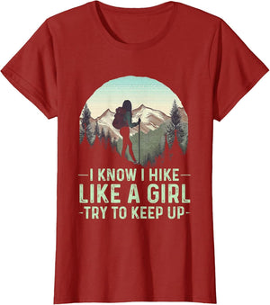 I Know I Hike Like A Girl Try to Keep Up Funny Retro Hiking
