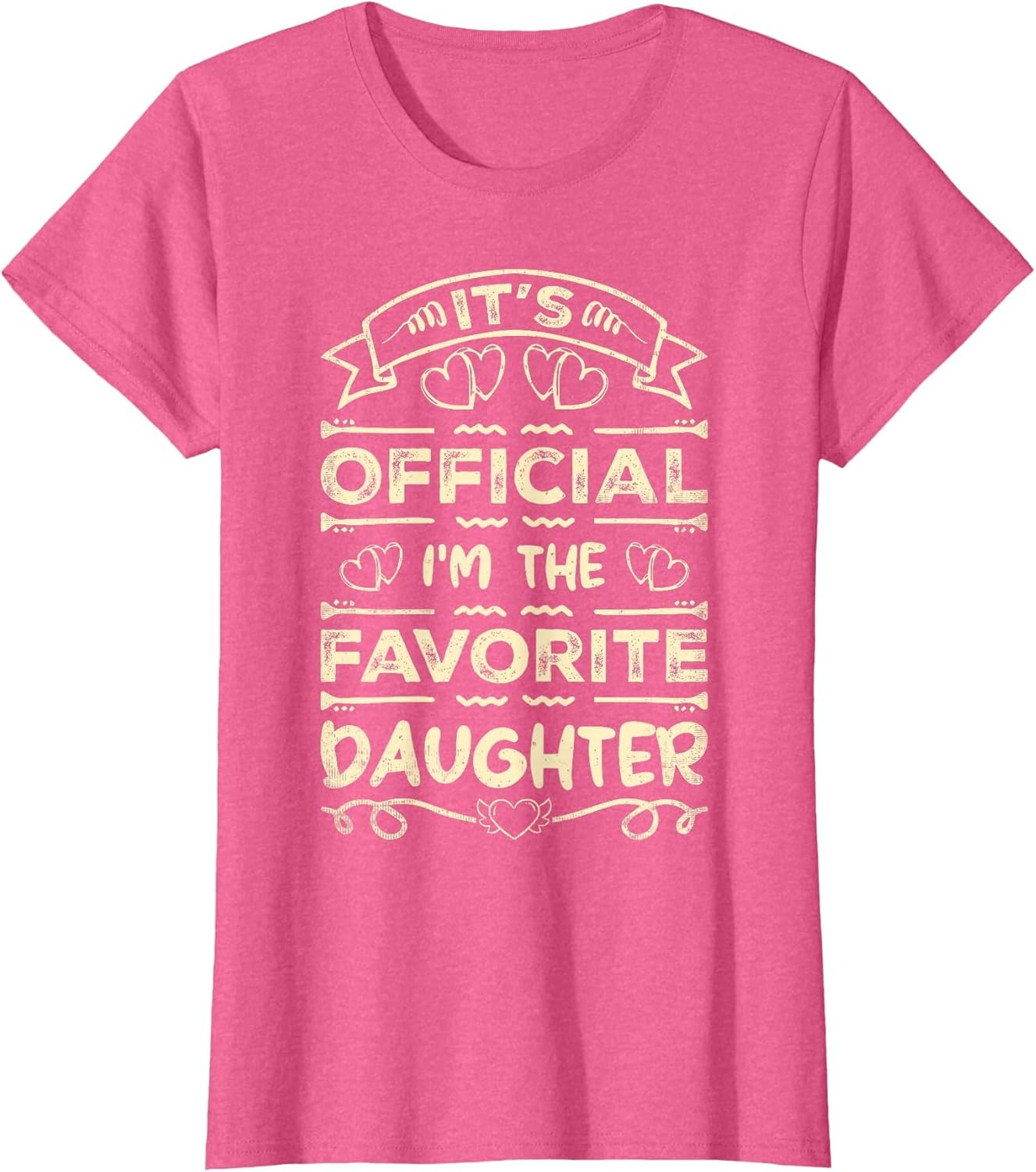 It's Official I'm The Favorite Daughter Funny Sayings