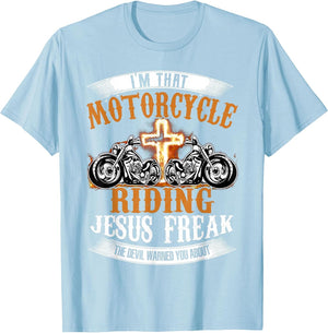 I'm That Motorcycle Riding Jesus Freak Funny Biker Christian