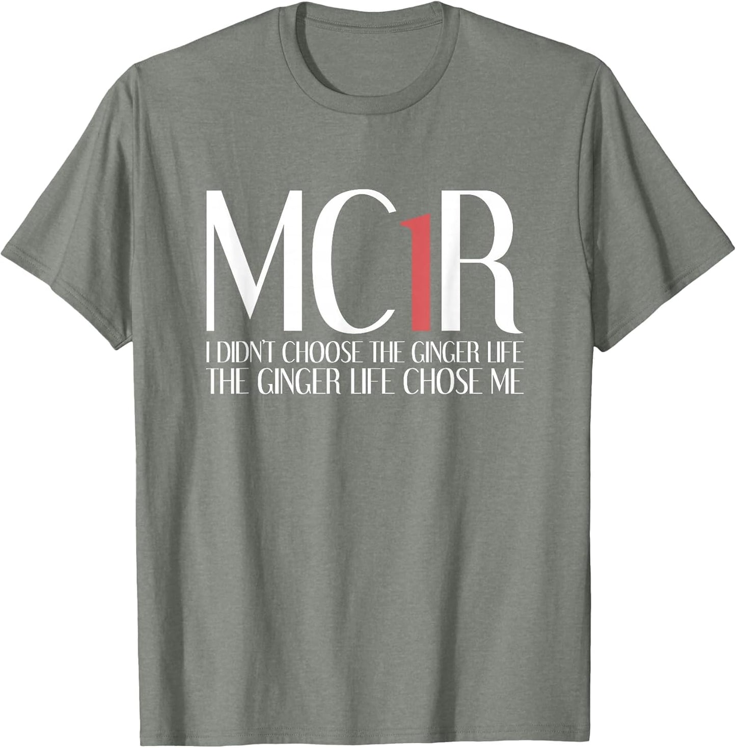 MC1R The Ginger Life Chose Me Funny Redhead