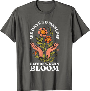 Behavior Therapist We Have to Maslow Before We Can Bloom