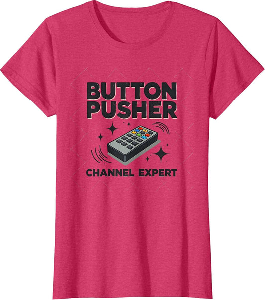 Button Pusher Channel Expert Funny Design