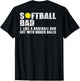 (on Back) Softball Dad Like A Baseball Dad with Bigger Balls