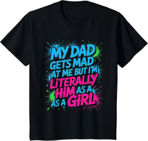 My Dad Gets Mad at Me But I'm Literally Him as a Girl